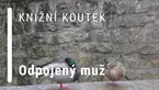 Knižní koutek: Odpojený muž