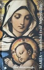 Maria - mateřská tvář Nejvyššího