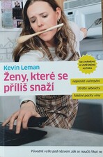 Ženy, které se příliš snaží