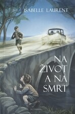 Na život a na smrt
