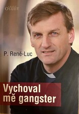 Vychoval mě gangster Vychoval mě gangster