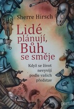 Lidé plánuji, Bůh se směje Lidé plánuji, Bůh se směje
