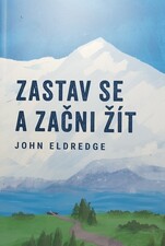 Zastav se a začni žít Zastav se a začni žít