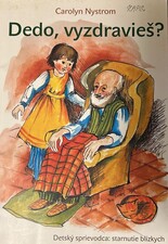 Dedo vyzdravieš Dedo vyzdravieš