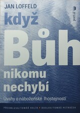 Když Bůh nikomu nechybí