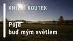 Knižní koutek: Pojď buď mým světlem