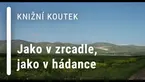Knižní koutek: Jako v zrcadle, jako v hádance