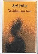 Nevidím ani tmu Nevidím ani tmu