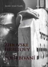 Židovské hřbitovy a pohřbívání Židovské hřbitovy a pohřbívání