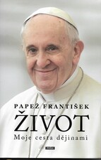 Život - papež František Život - papež František