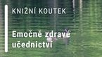 Knižní koutek: Emočně zdravé učednictví