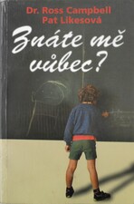 Znáte mě vůbec