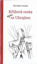 Křížová cesta za Ukrajinu